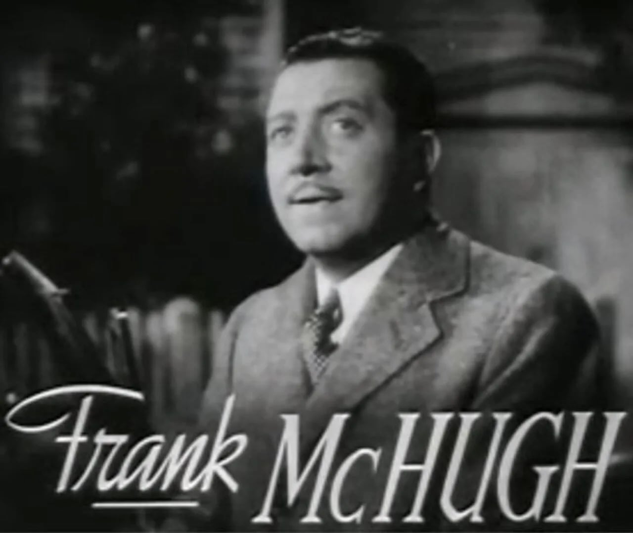 Portrait of Frank McHugh (1898–1981) – memorial page