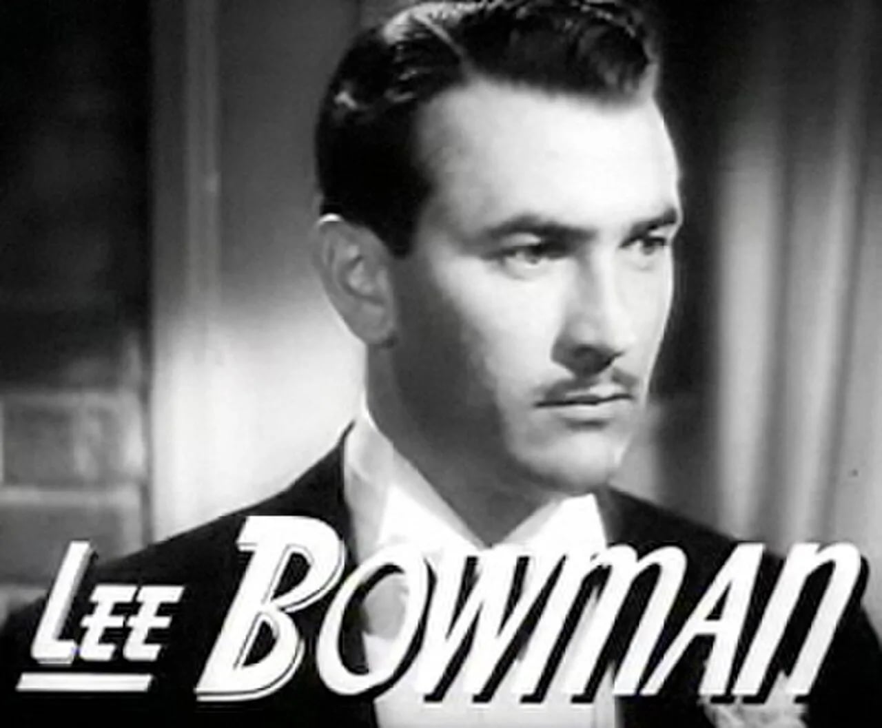 Porträt von Lee Bowman (1914–1979) – Gedenkseite