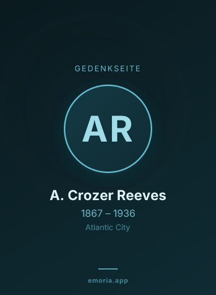 Gedenkportrait von A. Crozer Reeves