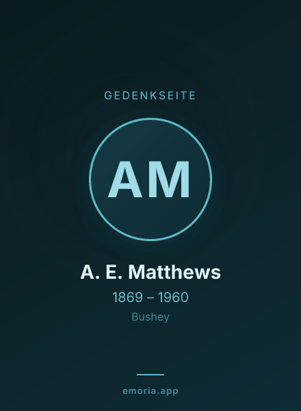 Gedenkportrait von A. E. Matthews