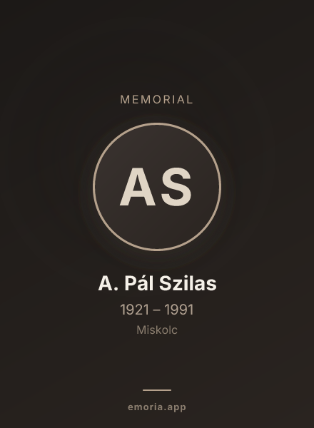 Memorial portrait of A. Pál Szilas