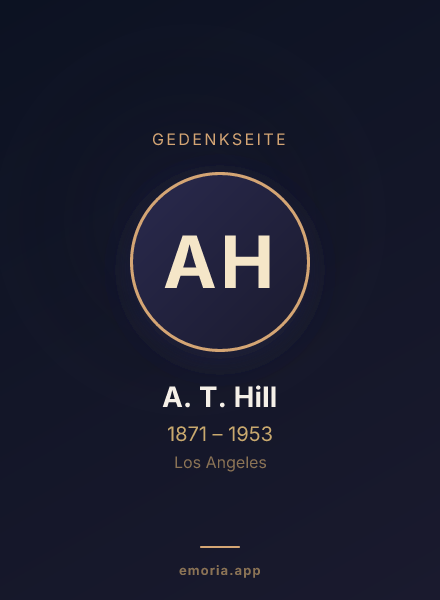 Gedenkportrait von A. T. Hill