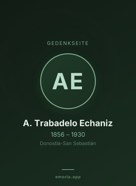 Gedenkportrait von A. Trabadelo Echaniz
