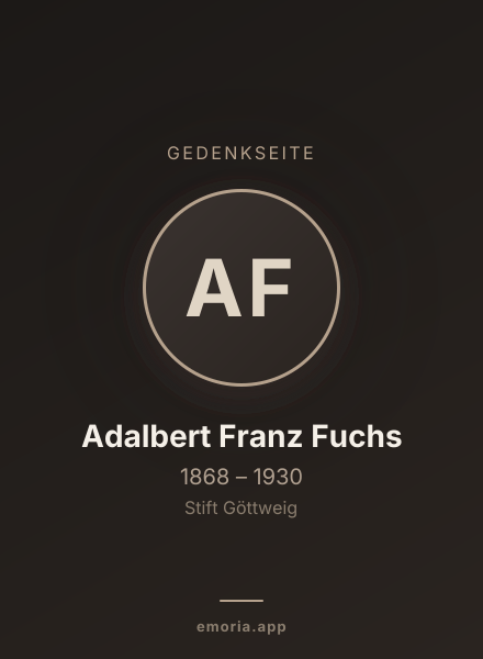 Gedenkportrait von Adalbert Franz Fuchs
