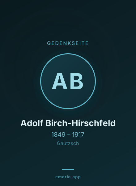 Gedenkportrait von Adolf Birch-Hirschfeld