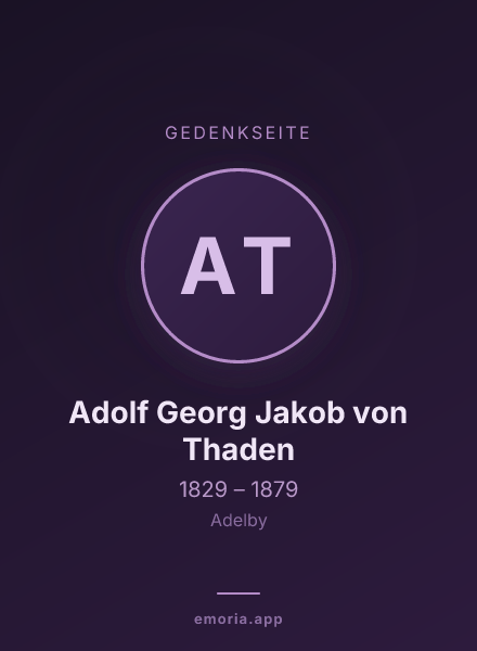 Gedenkportrait von Adolf Georg Jakob von Thaden