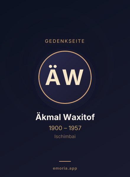 Gedenkportrait von Äkmal Waxitof