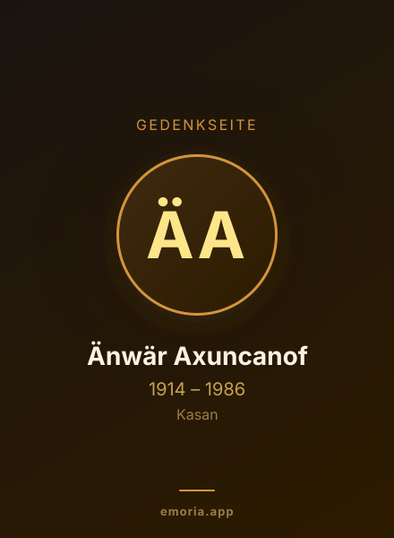Gedenkportrait von Änwär Axuncanof