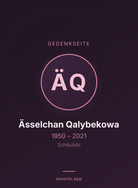 Gedenkportrait von Ässelchan Qalybekowa