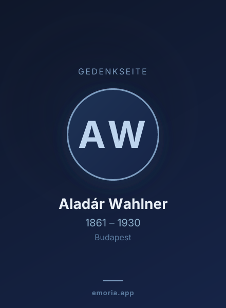 Gedenkportrait von Aladár Wahlner