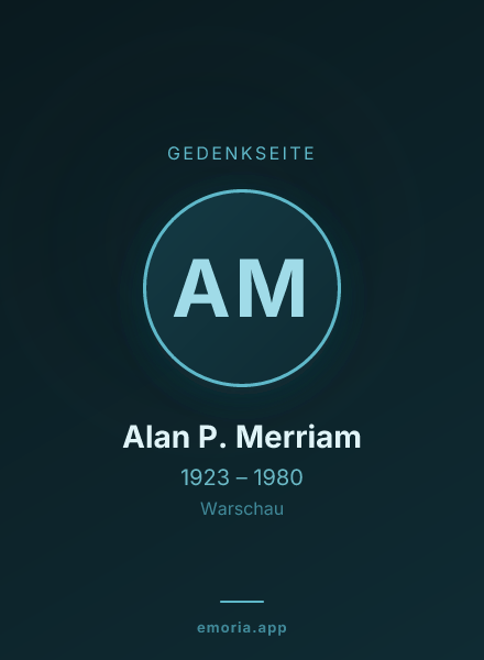 Gedenkportrait von Alan P. Merriam