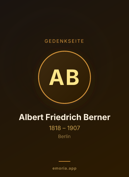 Gedenkportrait von Albert Friedrich Berner