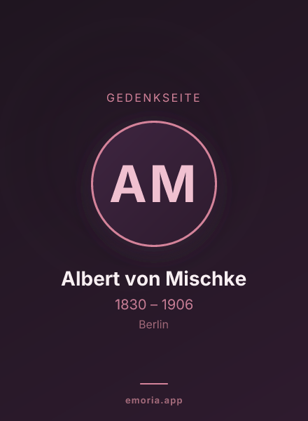 Gedenkportrait von Albert von Mischke