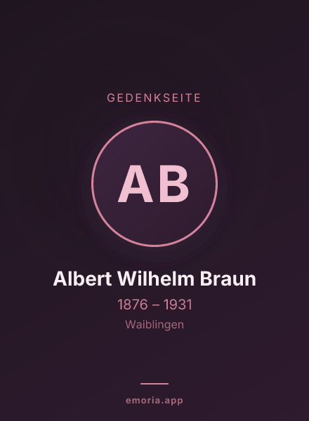 Gedenkportrait von Albert Wilhelm Braun