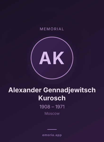 Memorial portrait of Alexander Gennadjewitsch Kurosch