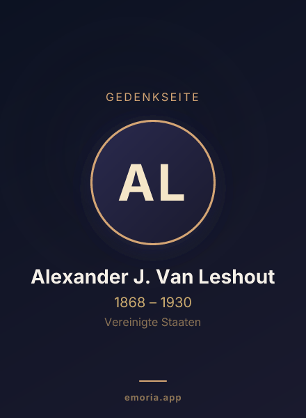 Gedenkportrait von Alexander J. Van Leshout