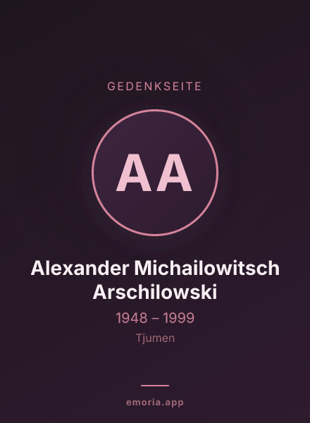 Gedenkportrait von Alexander Michailowitsch Arschilowski
