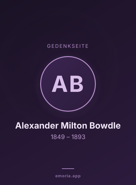Gedenkportrait von Alexander Milton Bowdle
