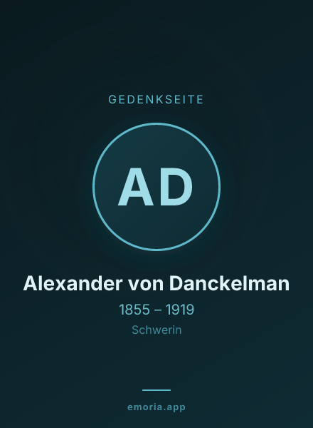 Gedenkportrait von Alexander von Danckelman