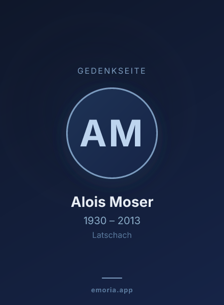 Gedenkportrait von Alois Moser