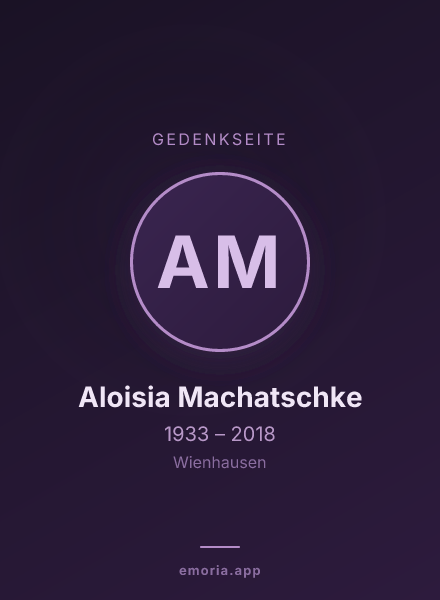 Gedenkportrait von Aloisia Machatschke