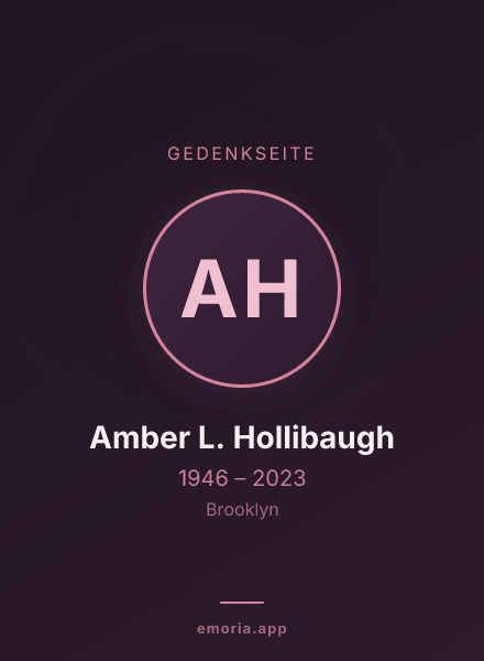 Gedenkportrait von Amber L. Hollibaugh