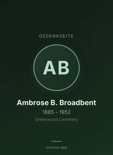 Gedenkportrait von Ambrose B. Broadbent