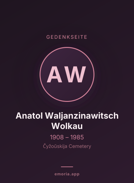 Gedenkportrait von Anatol Waljanzinawitsch Wolkau