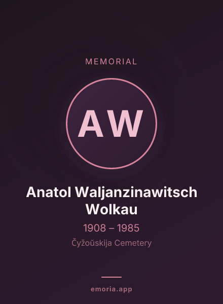 Memorial portrait of Anatol Waljanzinawitsch Wolkau