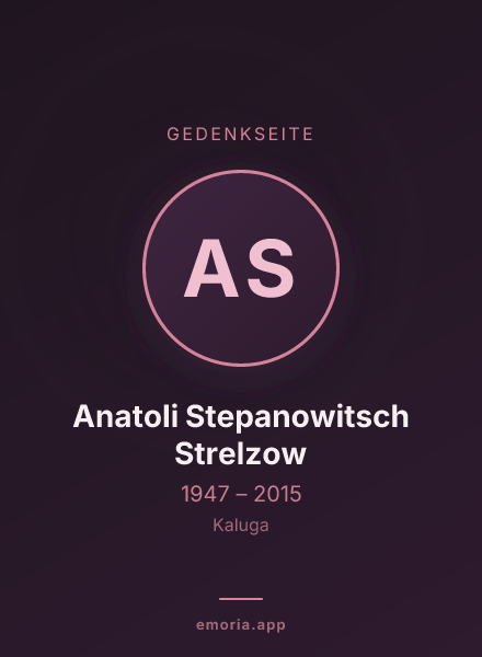 Gedenkportrait von Anatoli Stepanowitsch Strelzow