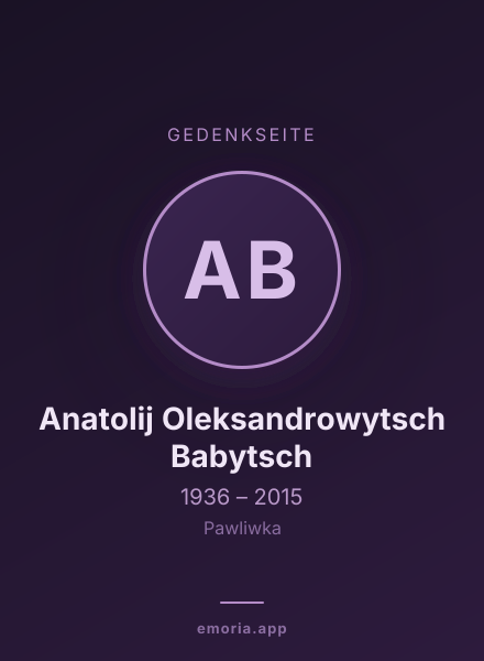 Gedenkportrait von Anatolij Oleksandrowytsch Babytsch