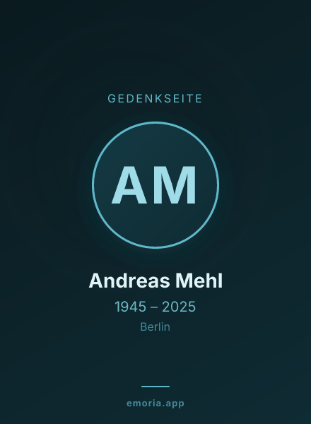Gedenkportrait von Andreas Mehl