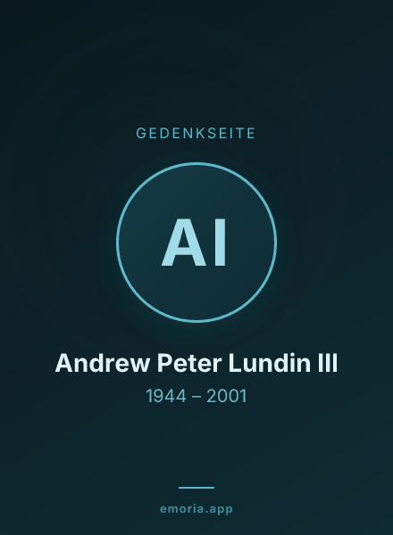 Gedenkportrait von Andrew Peter Lundin III