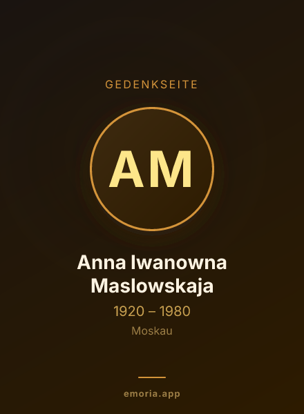 Gedenkportrait von Anna Iwanowna Maslowskaja