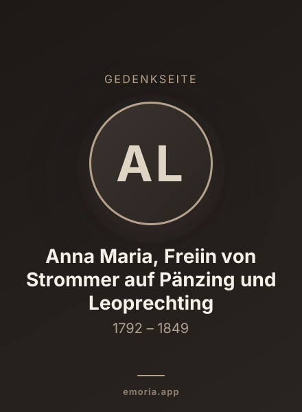 Gedenkportrait von Anna Maria, Freiin von Strommer auf Pänzing und Leoprechting
