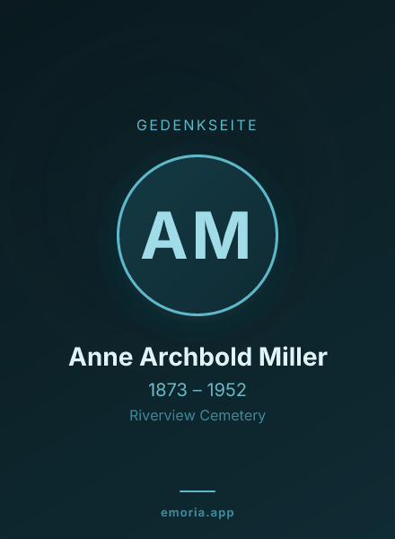 Gedenkportrait von Anne Archbold Miller