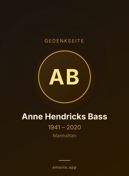Gedenkportrait von Anne Hendricks Bass