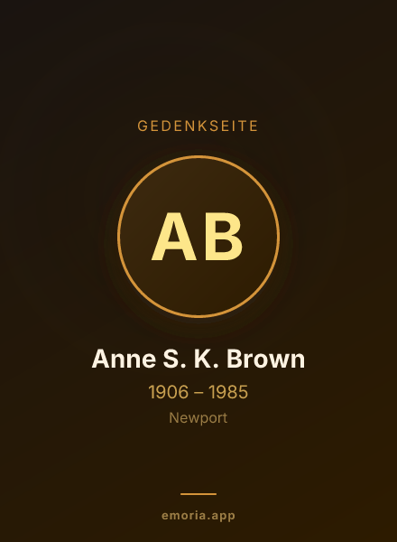 Gedenkportrait von Anne S. K. Brown
