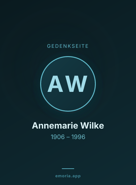 Gedenkportrait von Annemarie Wilke