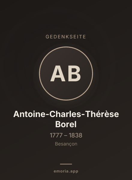 Gedenkportrait von Antoine-Charles-Thérèse Borel
