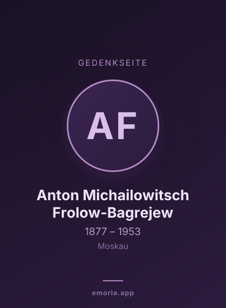Gedenkportrait von Anton Michailowitsch Frolow-Bagrejew