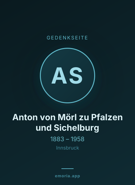 Gedenkportrait von Anton von Mörl zu Pfalzen und Sichelburg