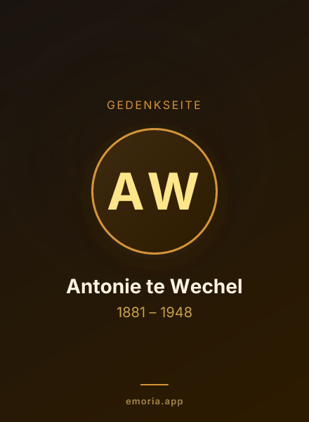 Gedenkportrait von Antonie te Wechel