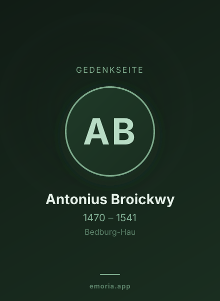 Gedenkportrait von Antonius Broickwy