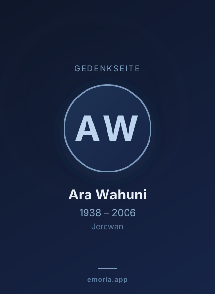 Gedenkportrait von Ara Wahuni