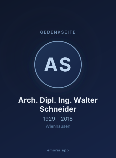 Gedenkportrait von Arch. Dipl. Ing. Walter Schneider