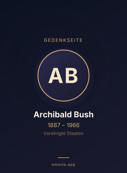 Gedenkportrait von Archibald Bush