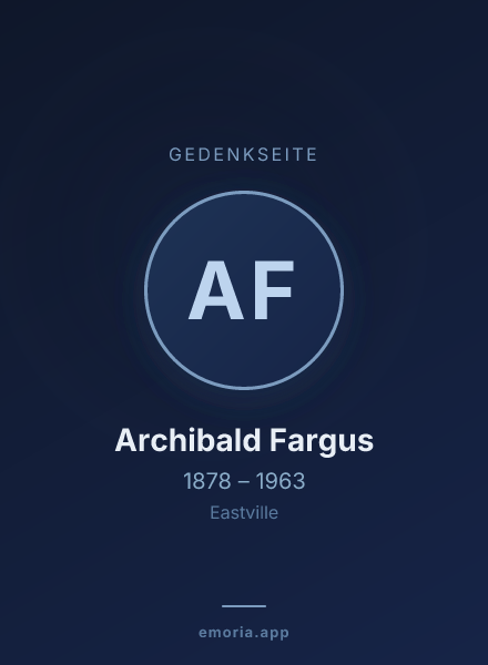 Gedenkportrait von Archibald Fargus