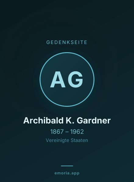 Gedenkportrait von Archibald K. Gardner