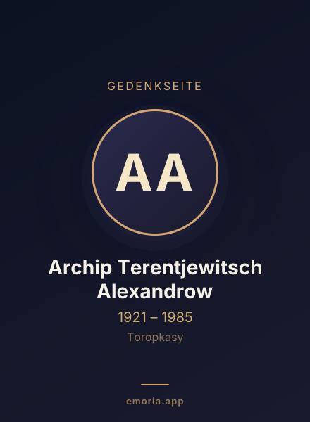 Gedenkportrait von Archip Terentjewitsch Alexandrow